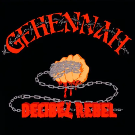 Gehennah- Decibel Rebel